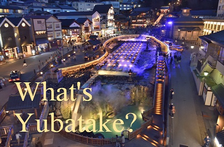 What' YUBATAKE?